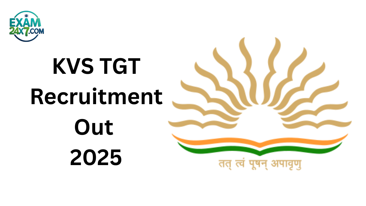 KVS TGT Recruitment 2025 : नोटिफिकेशन जारी, योग्यता एवं आवेदन प्रक्रिया के बारे में यहां से जानें!