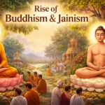 Rise of Buddhism & Jainism