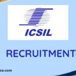 ICSIL Recruitment 2026: Apply for 40 DEO & MTS Vacancies Online