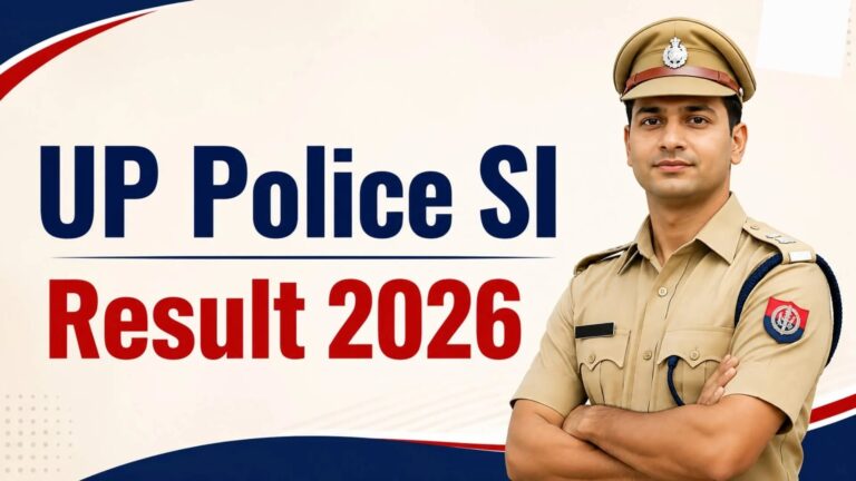 UP SI Result 2026 Out: Check Final Merit List, Exam Dates, and Recruitment Updates