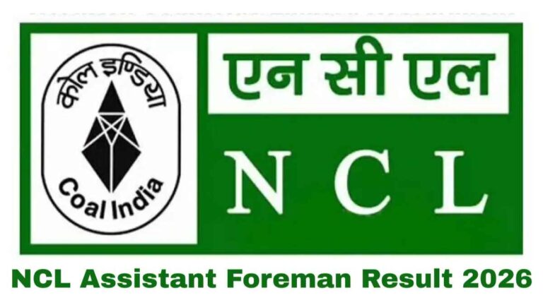 NCL Assistant Foreman Scorecard 2026 Out: Direct Link to Check Result, Merit List & Cut-Off Marks